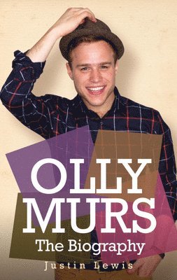 Justin Lewis - Olly Murs - The Biography, Häftad