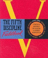 Art Kleiner, Bryan Smith, Charlotte Roberts, Peter M. Senge, Richard Ross - Fifth Discipline Fieldbook, Häftad