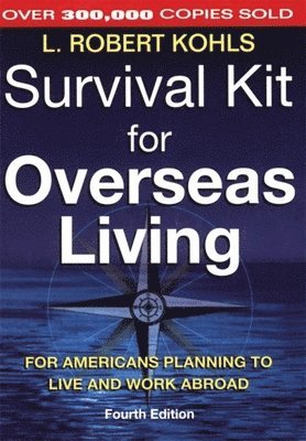 Kohls, L: Survival Kit for Overseas Living