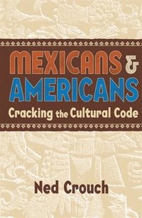 bokomslag Mexicans & Americans