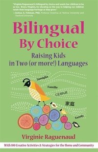 bokomslag Bilingual By Choice