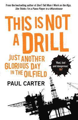 Paul Carter - This Is Not A Drill, Häftad