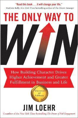 Jim Loehr - Only Way to Win, Häftad