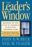 bokomslag The Leader's Window: Mastering the Four Styles of Leadership to Build High Performing Teams
