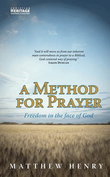 Matthew Henry - Method for Prayer, Häftad