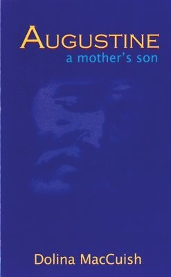 Augustine, a Mother's Son 1