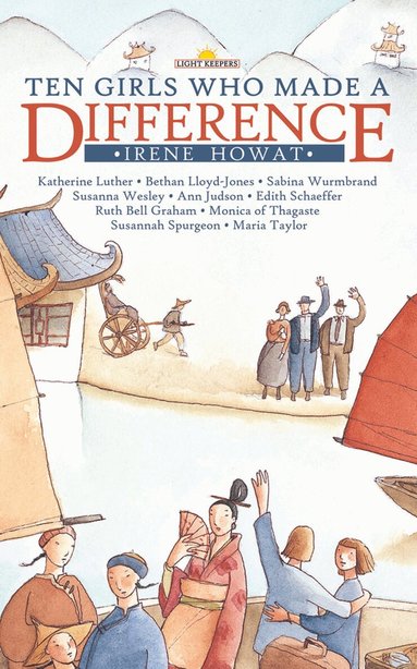 Irene Howat - Ten Girls Who Made a Difference, Häftad