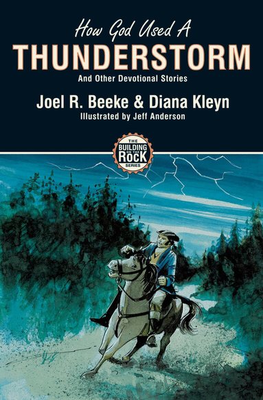 Diana Kleyn, Joel R. Beeke - How God Used a Thunderstorm, Häftad