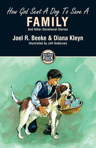 Diana Kleyn, Joel R. Beeke - How God Sent a Dog to Save a Family, Häftad