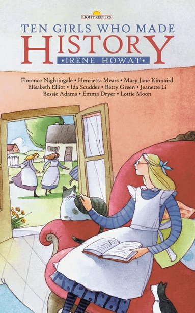 Irene Howat - Ten Girls Who Made History, Häftad