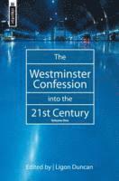 bokomslag The Westminster Confession into the 21st Century