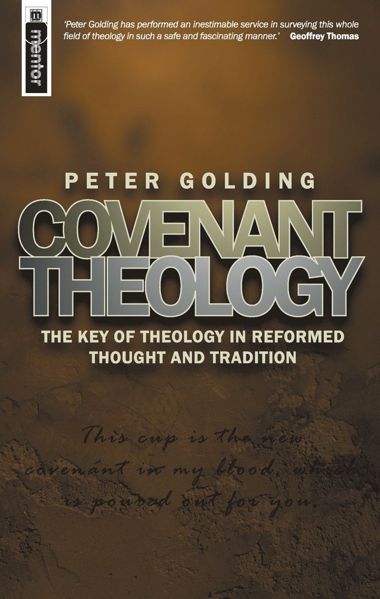 Peter Golding - Covenant Theology, Häftad