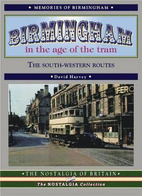 bokomslag Birmingham in the Age of the Tram