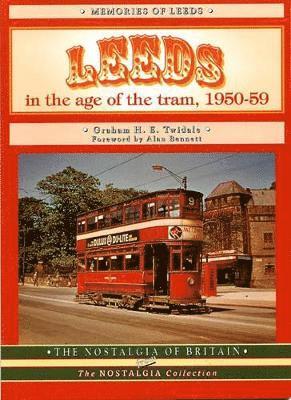 Graham Twidale - Leeds in the Age of the Tram, Häftad