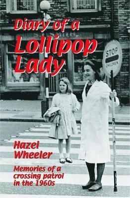 bokomslag Diary of a Lollipop Lady