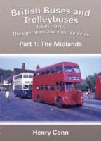 bokomslag British Buses and Trolleybuses 1950s-1970s: 1 The Midlands