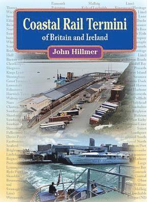 bokomslag Coastal Rail Termini of Britain and Ireland