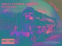 bokomslag Great Central Railway Recollections