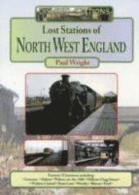 Paul Wright - Lost Stations of North West England, Häftad