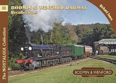 bokomslag Bodmin & Wenford Railway Recollections