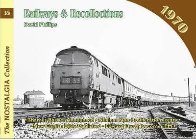 Railways and Recollections