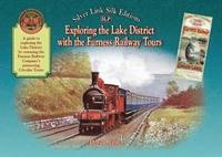 bokomslag Exploring the Lake District with the Furness Railway Tours