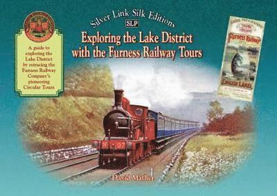 Exploring the Lake District with the Furness Railway Tours 1