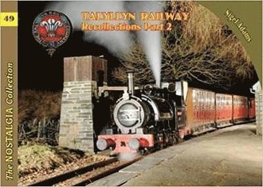 bokomslag Nostalgia Collection Volume 49 Talyllyn Railway Recollections Part 2
