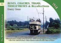 bokomslag Buses, Coaches, Coaches, Trams, Trolleybuses and Recollections