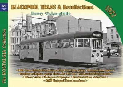 Barry McLoughlin - Blackpool Trams & Recollections 1972, Häftad