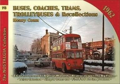 bokomslag Buses Coaches, Trolleybuses & Recollections 1962