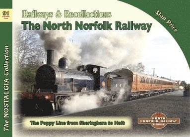 bokomslag The Nostalgia Collection Volume 91 Railways & Recollections: The North Norfolk Railway