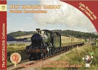 bokomslag The Nostalgia Collection Volume 46 West Somerset Railway Further Recollections