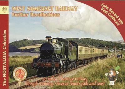 The Nostalgia Collection Volume 46 West Somerset Railway Further Recollections 1