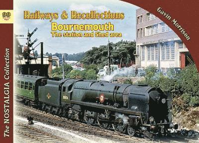 Railways & Recollections  Bournemouth the station and shed areas: 99 1