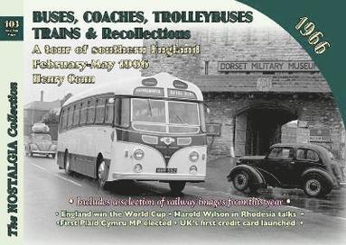 bokomslag Buses, Coaches Trolleybuses, Trains & Recollections 1966: 103