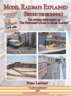 Brian Lambert - MODEL RAILWAYS EXPLAINED (Beyond the beginning), Häftad