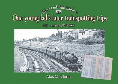 One young lad's later trainspotting trips 1