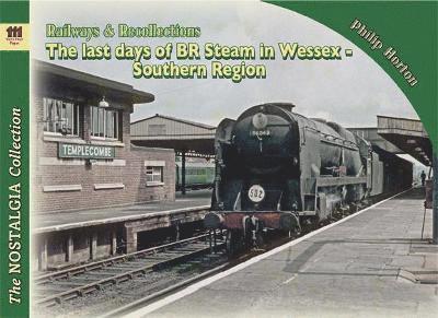 Phil Horton - Last Days of steam in Wessex Vol 2, Häftad