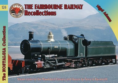 bokomslag Railways & Recollections The Fairbourne Railway