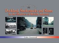 bokomslag Dockland, Smokestacks and Slums