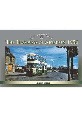 Henry Conn - Tramways of Aberdeen 1956, Inbunden