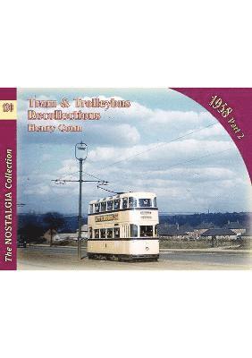 Tram & Trolleybus Recollections 1958 Part 2 1