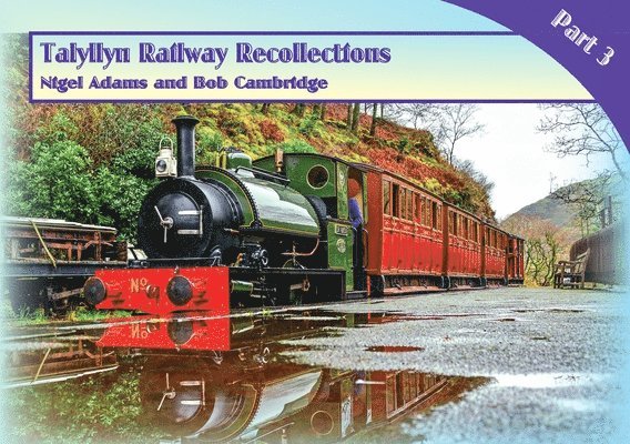 Nigel Adams, Bob Cambridge - Talyllyn Railway Recollections Part 3, Häftad
