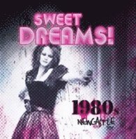 Sweet Dreams: 1980s Newcastle