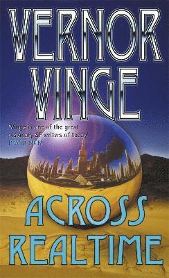 Vernor Vinge - Across Realtime, Häftad