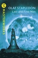 Olaf Stapledon - Last And First Men, Häftad