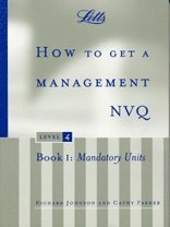 Richard Johnson, Cathy Parker, Assessor and Verifier) Johnson, Richard (NVQ, Advisor, Cathy (Manchester Metropolitan University) Parker - How to Get a Management NVQ, Level 4, Häftad