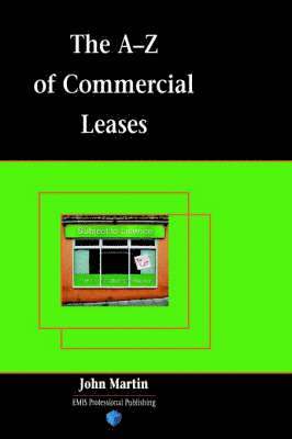 John Martin - A-Z of Commercial Leases, Inbunden