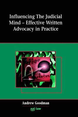 Andrew Goodman - Influencing the Judicial Mind, Inbunden